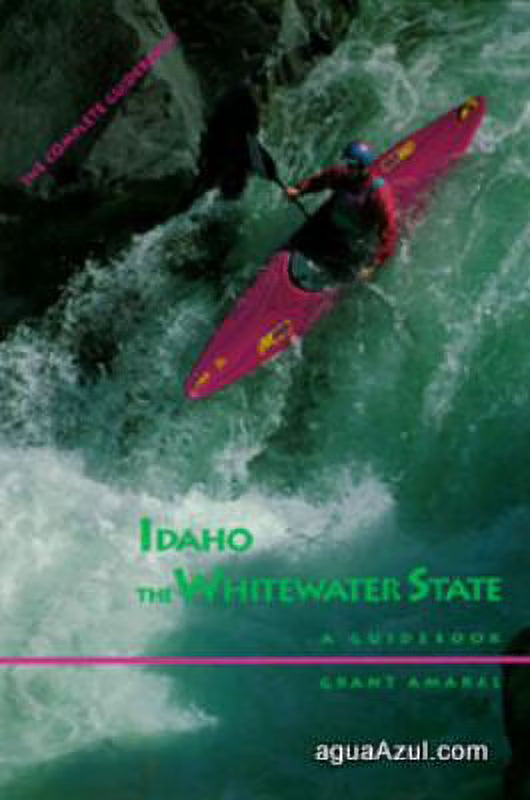 Idaho: The Whitewater State (Paperback) U5635